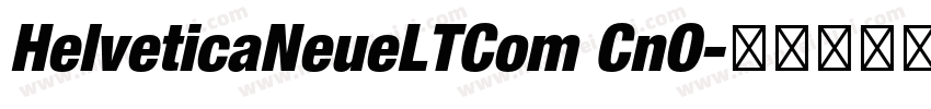 HelveticaNeueLTCom CnO字体转换